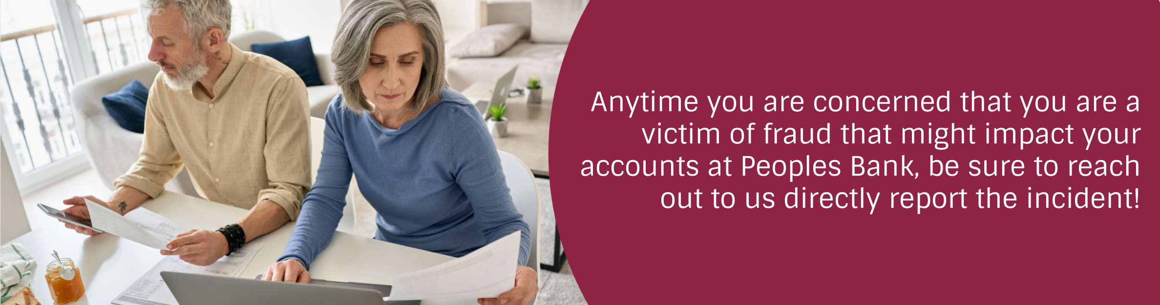 Anytime you are concerned that you are a victim of fraud that might impact your accounts at Peoples Bank, be sure to reach out to us directly report the incident!